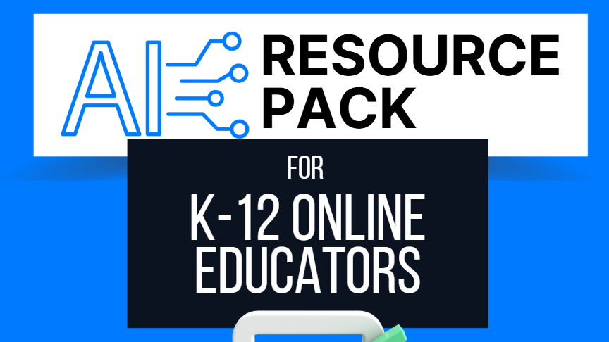 AI Resource Pack for K-12 Online Educators preview